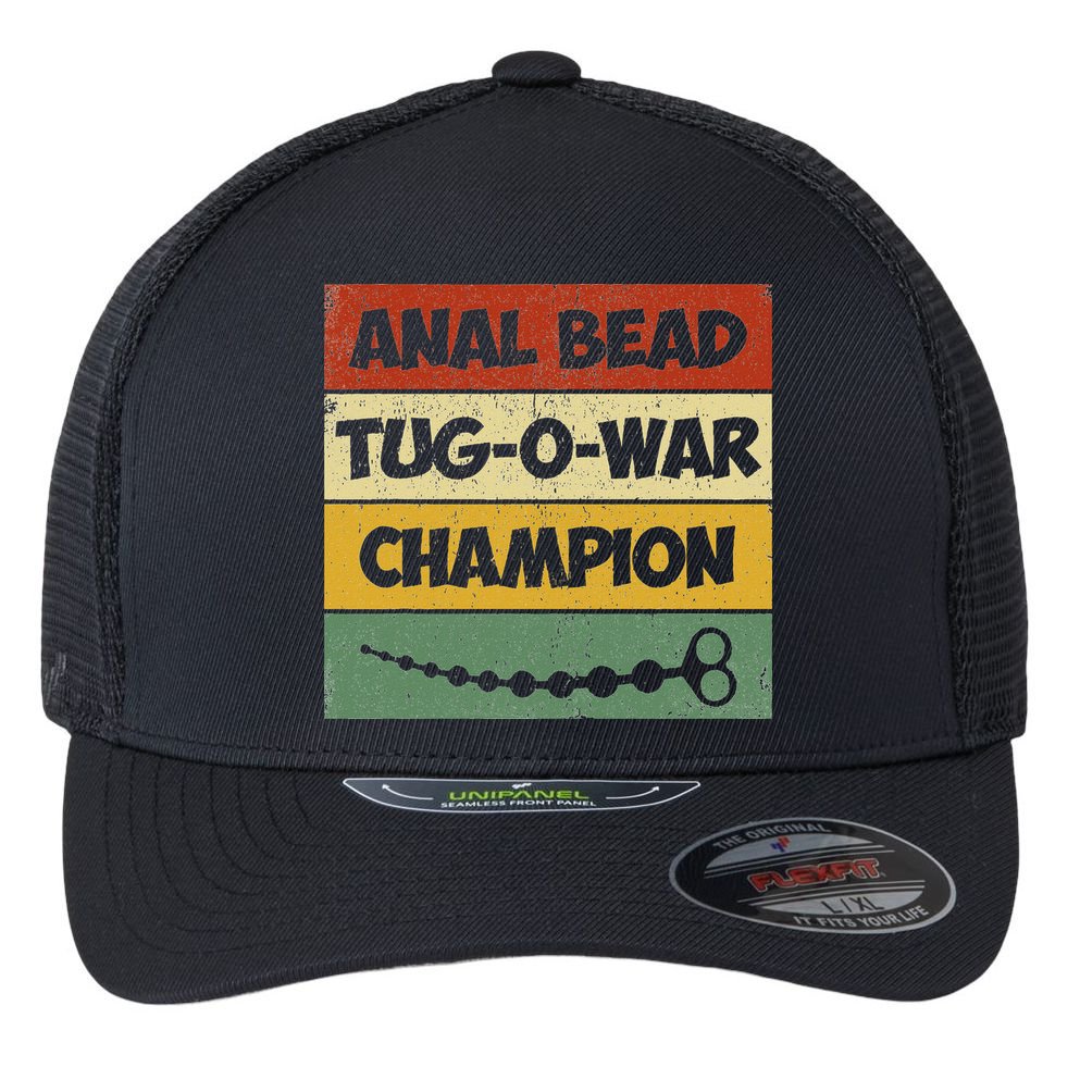 Funny Sayings Anal Bead Tug O War Champion Flexfit Unipanel Trucker Cap