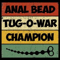 Funny Sayings Anal Bead Tug O War Champion City Backpack