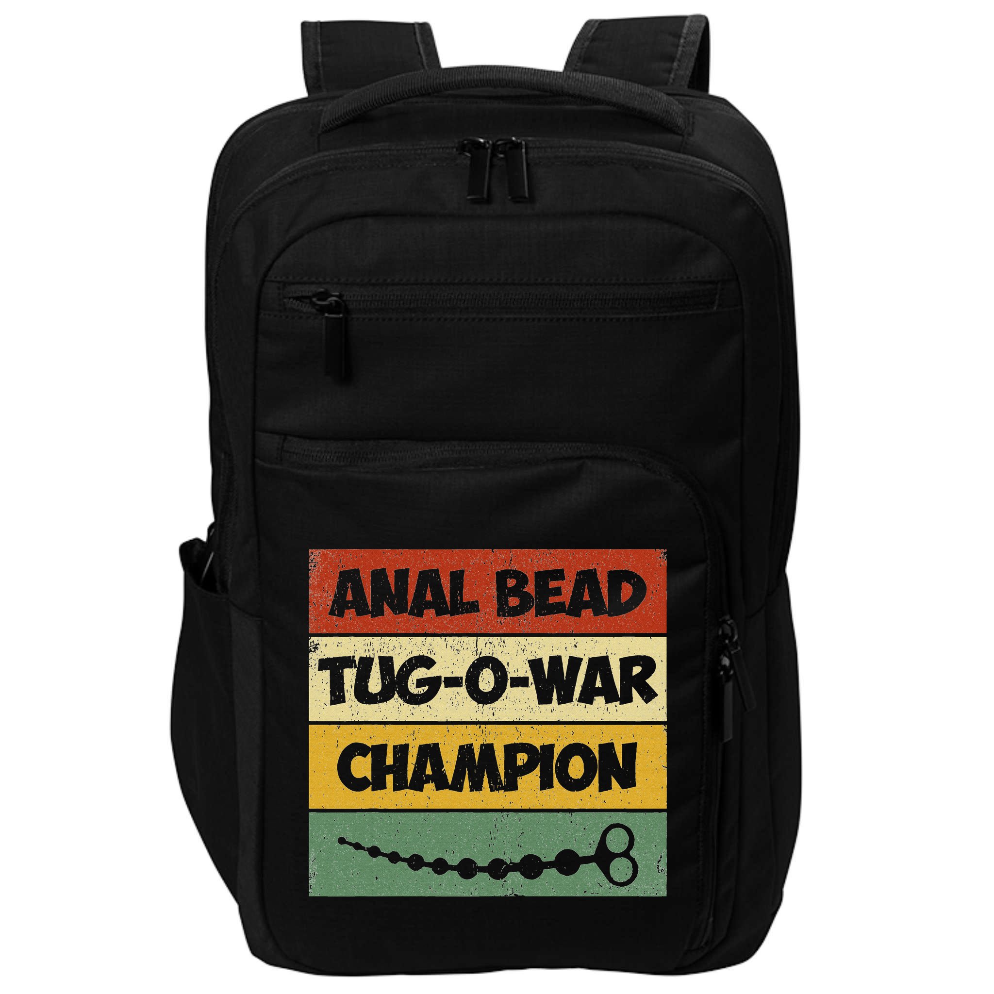 Funny Sayings Anal Bead Tug O War Champion Impact Tech Backpack