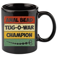 Funny Sayings Anal Bead Tug O War Champion 11oz C Handle Ceramic Mug