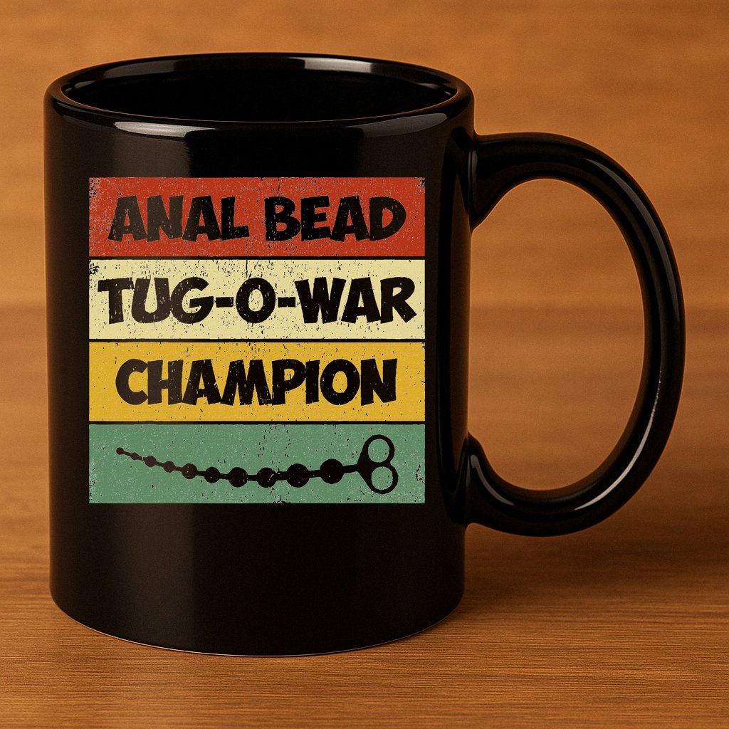 Funny Sayings Anal Bead Tug O War Champion 11oz C Handle Ceramic Mug