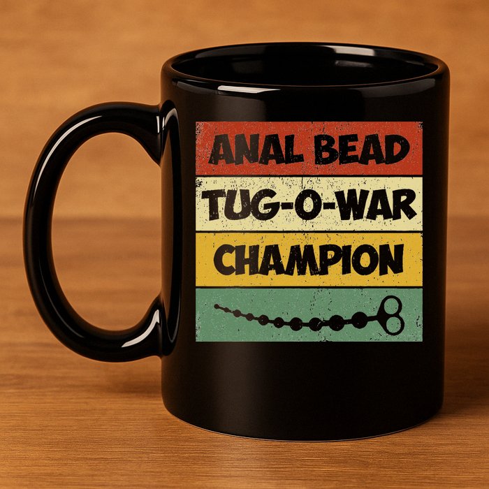 Funny Sayings Anal Bead Tug O War Champion 11oz C Handle Ceramic Mug