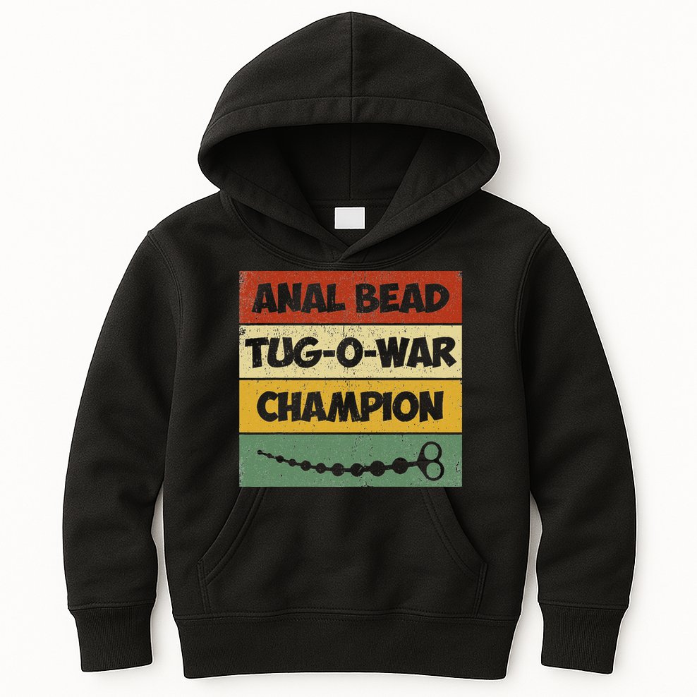 Funny Sayings Anal Bead Tug O War Champion Kids Hoodie