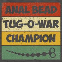 Funny Sayings Anal Bead Tug O War Champion Vector Backpack
