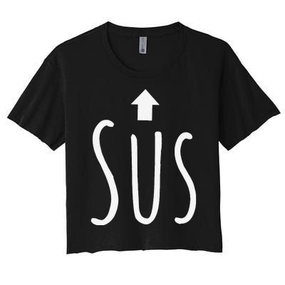 Funny Sus Arrow Gift Women's Crop Top Tee