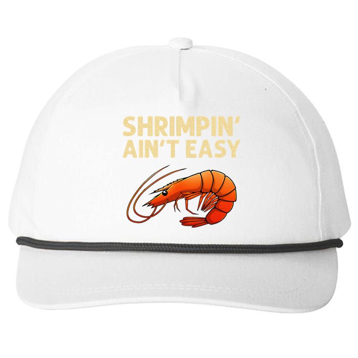 Funny Shrimpin Aint Easy Shrimp Gift Cool Fishing Fisher Snapback Five-Panel Rope Hat