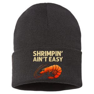 Funny Shrimpin Aint Easy Shrimp Gift Cool Fishing Fisher Sustainable Knit Beanie