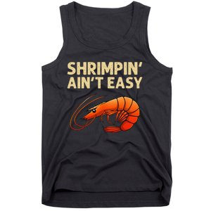 Funny Shrimpin Aint Easy Shrimp Gift Cool Fishing Fisher Tank Top