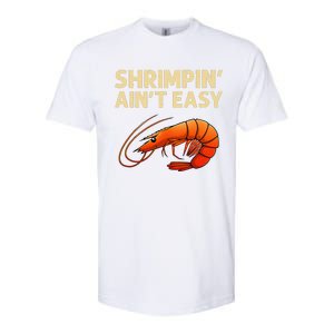 Funny Shrimpin Aint Easy Shrimp Gift Cool Fishing Fisher Softstyle CVC T-Shirt