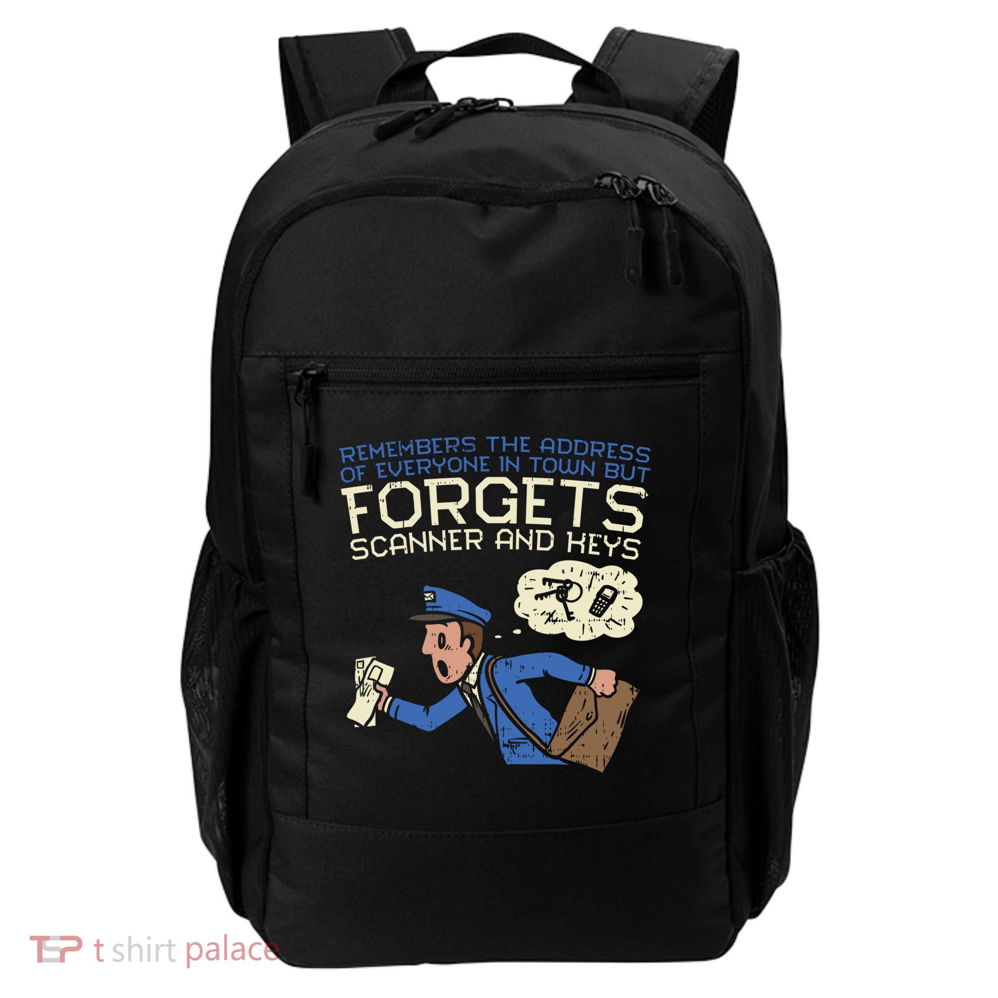 Forgets Scanner And Keys Mail Carrier Postal Worker Mailman Gift Daily Commute Backpack