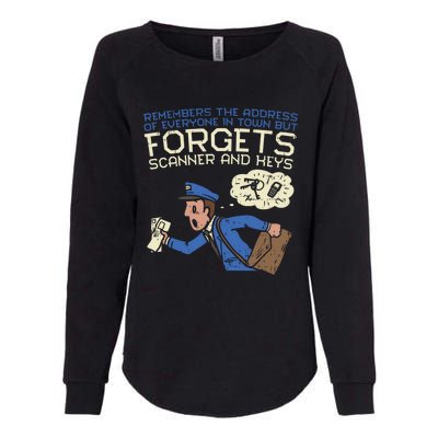 Forgets Scanner And Keys Mail Carrier Postal Worker Mailman Gift Womens California Wash Sweatshirt