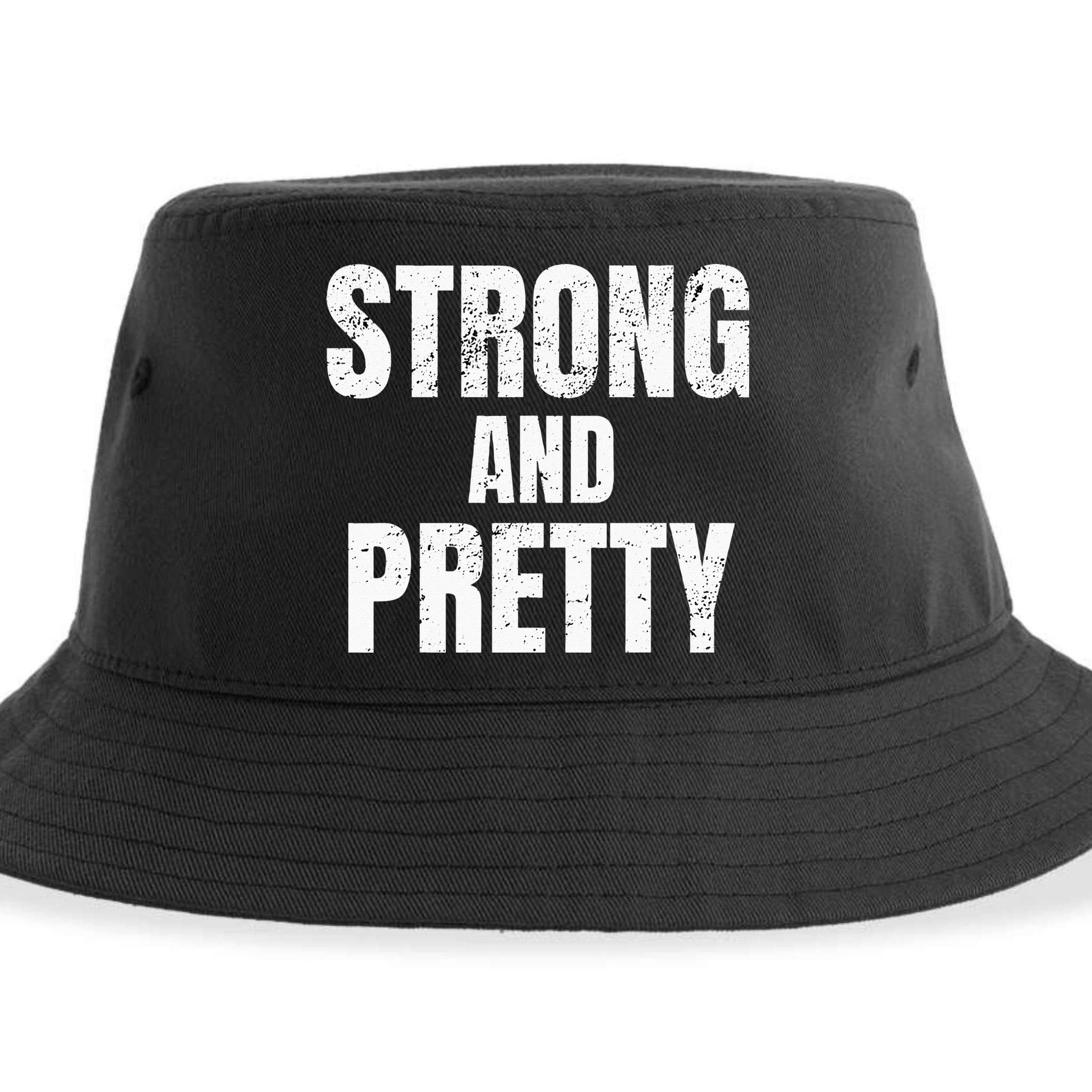 Funny Strong And Pretty Strongman Fitness Gym Gift Sustainable Bucket Hat
