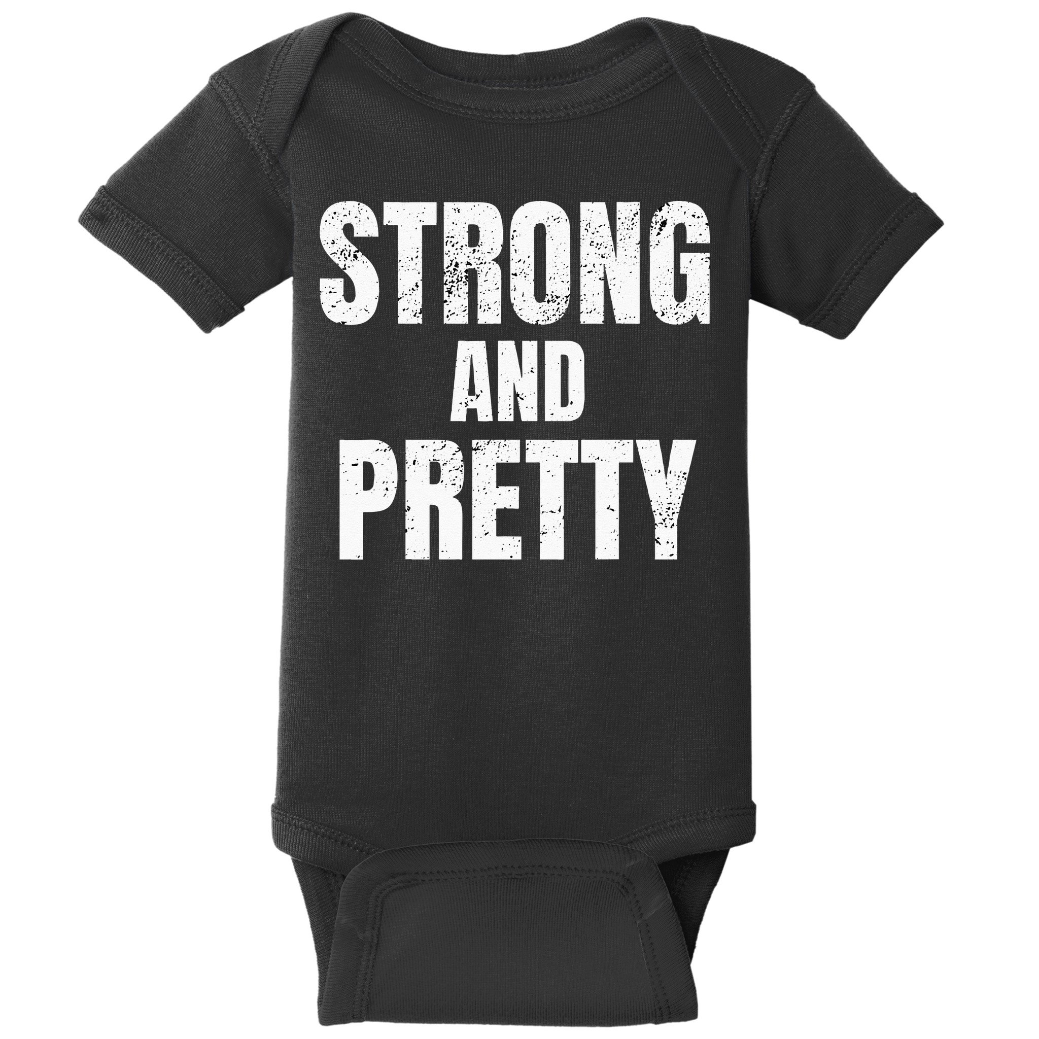 Funny Strong And Pretty Strongman Fitness Gym Gift Baby Bodysuit