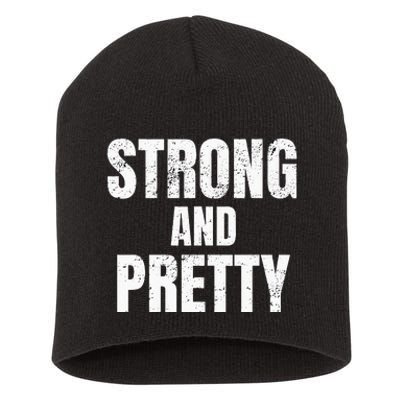 Funny Strong And Pretty Strongman Fitness Gym Gift Short Acrylic Beanie