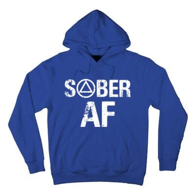 Funny Sober Af Sobriety Recovery Aa Alcoholic Support Gift Tall Hoodie