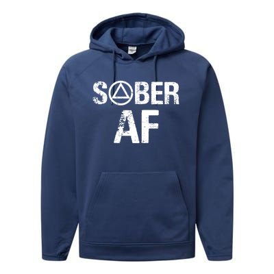 Funny Sober Af Sobriety Recovery Aa Alcoholic Support Gift Performance Fleece Hoodie