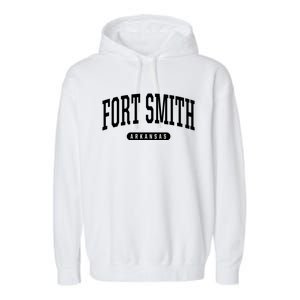 Fort Smith Arkansas Souvenirs College Style Fort Smith Arkansas Garment-Dyed Fleece Hoodie