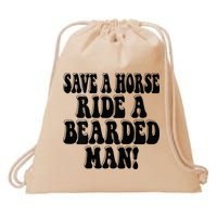 Funny Save A Horse Ride A Bearded Man Drawstring Bag