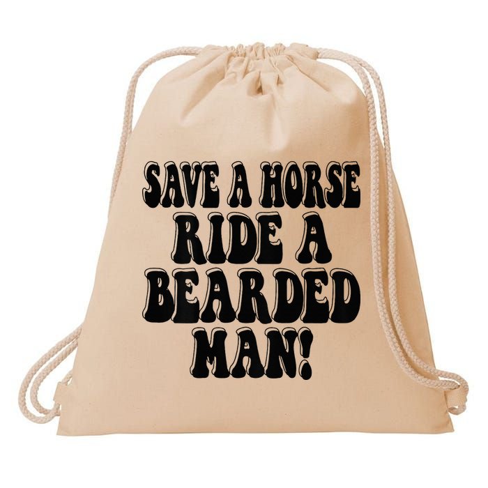 Funny Save A Horse Ride A Bearded Man Drawstring Bag