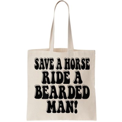 Funny Save A Horse Ride A Bearded Man Bag