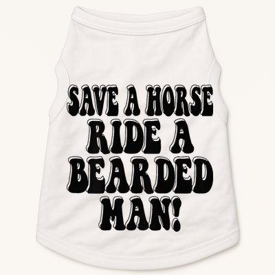 Funny Save A Horse Ride A Bearded Man Doggie Tank