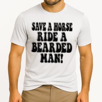 Funny Save A Horse Ride A Bearded Man Performance Shirt