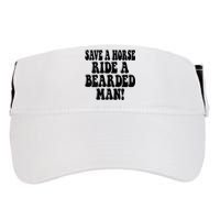 Funny Save A Horse Ride A Bearded Man Adult Drive Performance Visor