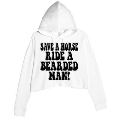 Funny Save A Horse Ride A Bearded Man Crop Fleece Hoodie