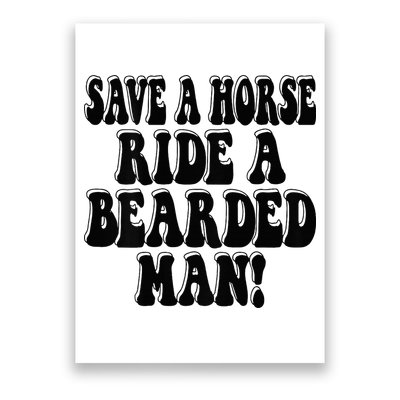 Funny Save A Horse Ride A Bearded Man Poster