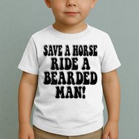 Funny Save A Horse Ride A Bearded Man Toddler T-Shirt