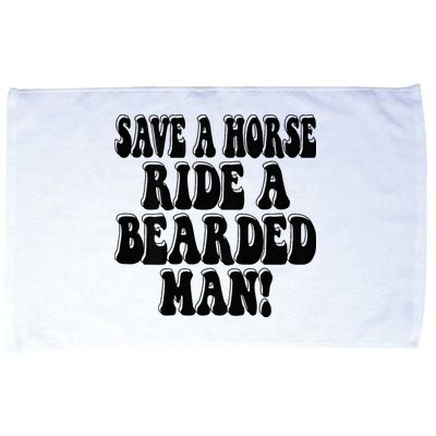 Funny Save A Horse Ride A Bearded Man Microfiber Hand Towel