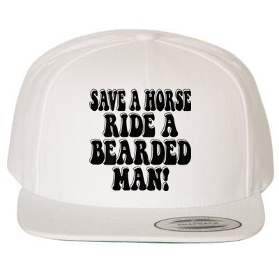 Funny Save A Horse Ride A Bearded Man Wool Snapback Cap