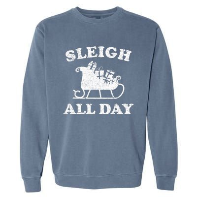 Funny Sleigh All Day Christmas In July Retro Vintage Ugly Garment-Dyed Sweatshirt