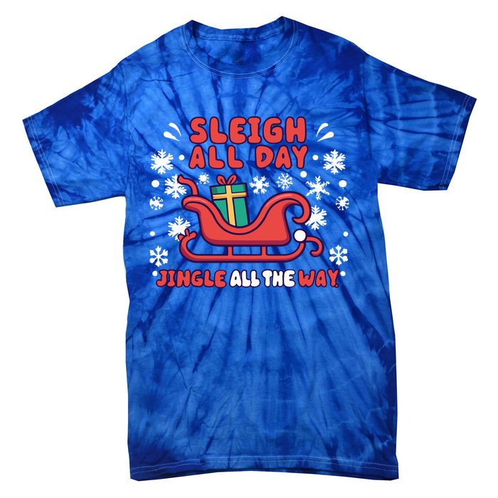 Funny Sleigh All Day Jingle All The Way Christmas Design Gift Tie-Dye T-Shirt