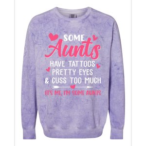 Funny Some Aunts Cuss Too Much Funny Auntie Aunt Great Gift Colorblast Crewneck Sweatshirt