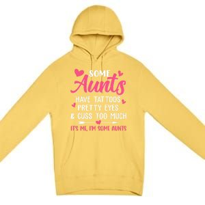 Funny Some Aunts Cuss Too Much Funny Auntie Aunt Great Gift Premium Pullover Hoodie