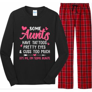 Funny Some Aunts Cuss Too Much Funny Auntie Aunt Great Gift Long Sleeve Pajama Set