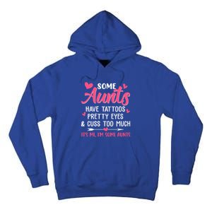 Funny Some Aunts Cuss Too Much Funny Auntie Aunt Great Gift Tall Hoodie