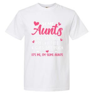 Funny Some Aunts Cuss Too Much Funny Auntie Aunt Great Gift Garment-Dyed Heavyweight T-Shirt