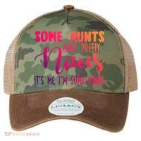 Funny Some Aunts Have Pretty Nieces Some Aunts Gift Legacy Tie Dye Trucker Hat