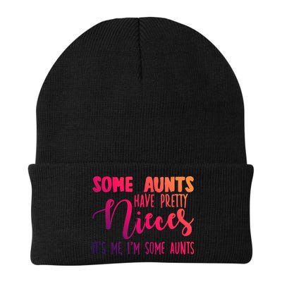 Funny Some Aunts Have Pretty Nieces Some Aunts Gift Beanie