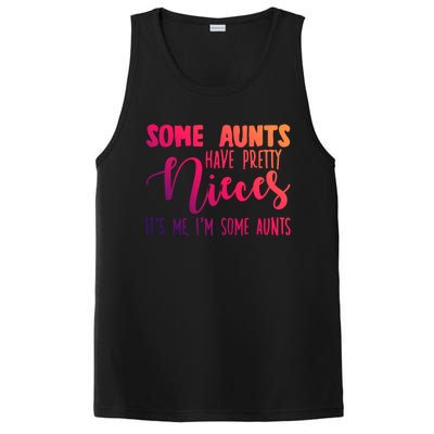 Funny Some Aunts Have Pretty Nieces Some Aunts Gift PosiCharge Competitor Tank