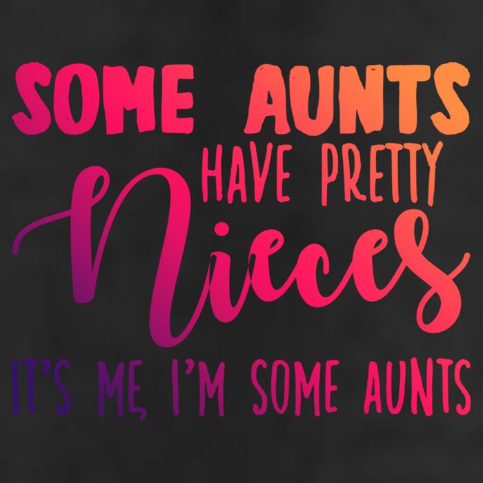 Funny Some Aunts Have Pretty Nieces Some Aunts Gift Golf Towel