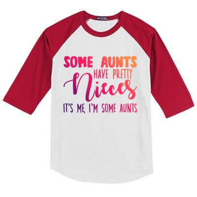 Funny Some Aunts Have Pretty Nieces Some Aunts Gift Kids Colorblock Raglan Jersey