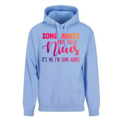 Funny Some Aunts Have Pretty Nieces Some Aunts Gift Unisex Surf Hoodie