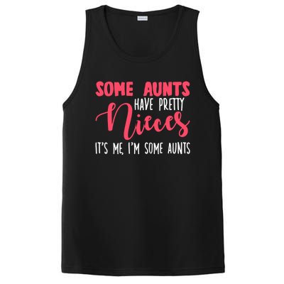 Funny Some Aunts Have Pretty Nieces Some Aunts Gift PosiCharge Competitor Tank