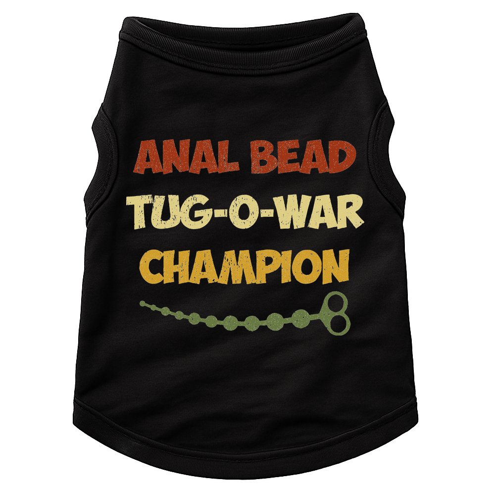 Funny Sayings Anal Bead Tug O War Champion Doggie Tank