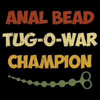 Funny Sayings Anal Bead Tug O War Champion Doggie Tank