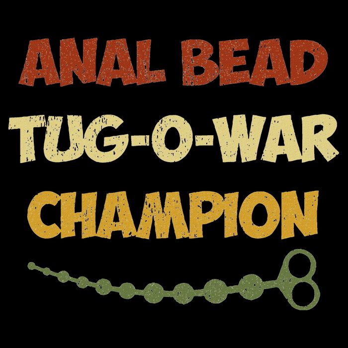 Funny Sayings Anal Bead Tug O War Champion Doggie Tank