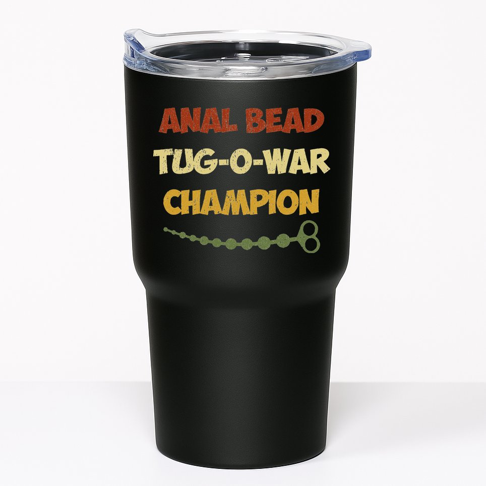 Funny Sayings Anal Bead Tug O War Champion Tumbler